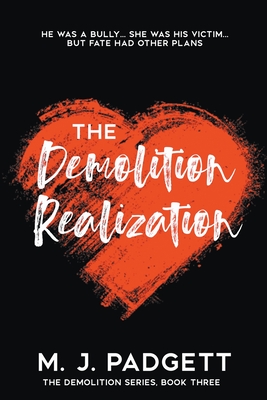 The Demolition Realization By M. J. Padgett Cover Image
