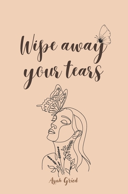 Wipe away your tears Cover Image