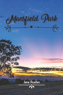 Mansfield Park: Austen's darkest and most disturbing text. Cover Image