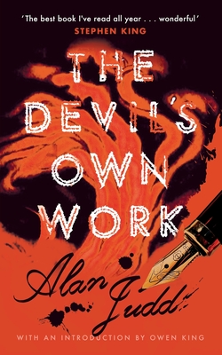 The Devil's Own Work (Valancourt 20th Century Classics) By Alan Judd, Owen King (Introduction by) Cover Image