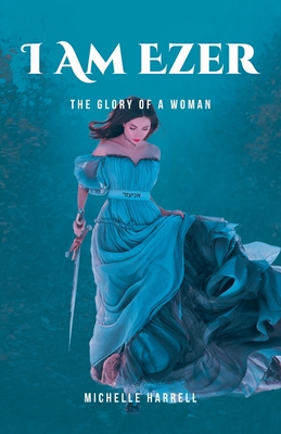 I Am Ezer: The Glory of a Woman Cover Image