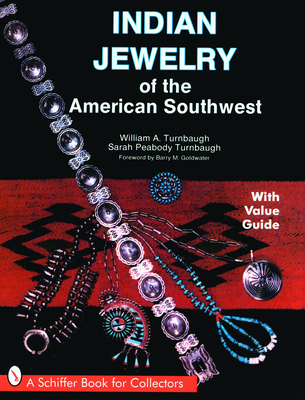 Indian Jewelry of the American Southwest (Schiffer Book for Collectors with Value Guide) Cover Image