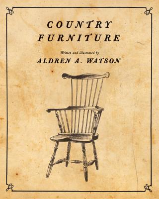 Country Furniture By Aldren A. Watson Cover Image