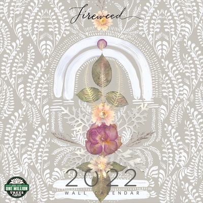 Fireweed 2022 Wall Calendar Cover Image