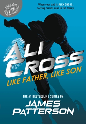 Ali Cross: Like Father, Like Son By James Patterson Cover Image