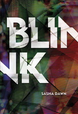 Blink By Sasha Dawn Cover Image