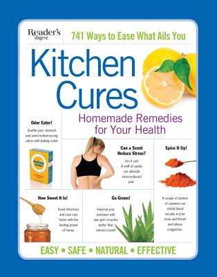 Reader's Digest Kitchen Cures: Homemade Remedies for Your Health Cover Image