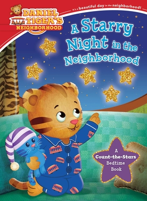 A Starry Night in the Neighborhood: A Count-the-Stars Bedtime Book (Daniel Tiger's Neighborhood) Cover Image