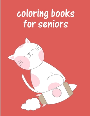 Coloring Books For Seniors: The Best Relaxing Colouring Book For Boys Girls Adults (Animals Around the World #1) Cover Image