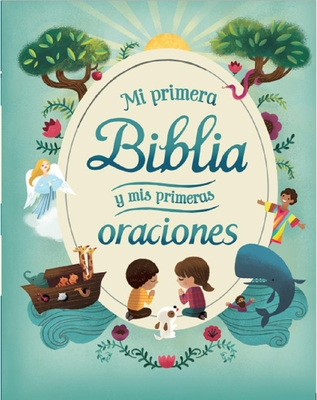 Mi Primera Biblia Y MIS Primeras Oraciones By Cottage Door Press (Editor), Parragon Books (Editor) Cover Image