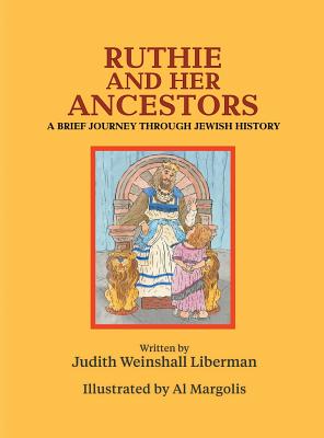 Ruthie and Her Ancestors: A Brief Journey Through Jewish History Cover Image