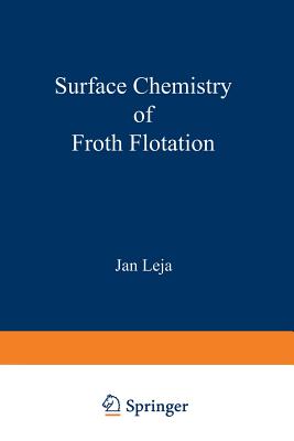 Surface Chemistry of Froth Flotation Cover Image