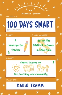 100 Days Smart: A kindergarten teacher shares lessons on life, learning, and community during the COVID-19 outbreak in bella Italia Cover Image