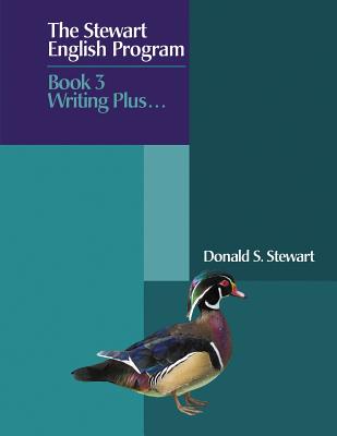 The Stewart English Program: Book 3 Writing Plus . . . Cover Image