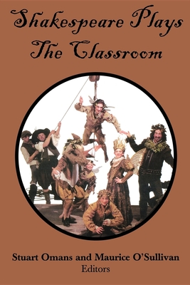 Cover for Shakespeare Plays the Classroom