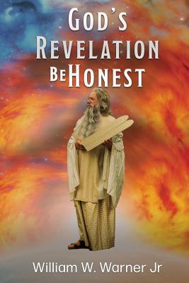 God's Revelation Be Honest By Jr. Warner, William W. Cover Image