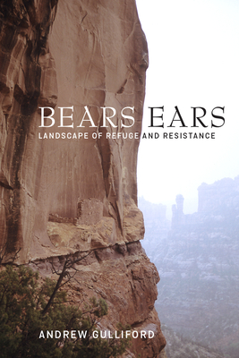 Bears Ears: Landscape of Refuge and Resistance Cover Image