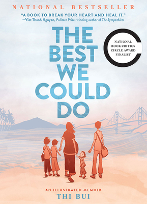 The Best We Could Do: An Illustrated Memoir By Thi Bui Cover Image