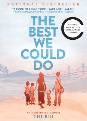 Cover Image for The Best We Could Do: An Illustrated Memoir