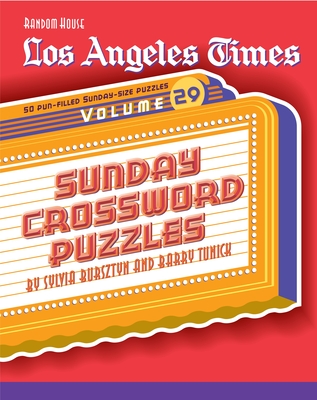 Los Angeles Times Sunday Crossword Puzzles, Volume 29 (The Los Angeles Times #28)