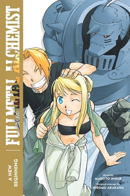 Fullmetal Alchemist: A New Beginning (Fullmetal Alchemist (Novel) #6) Cover Image
