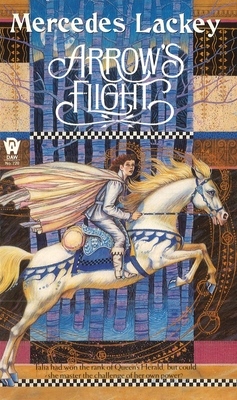 Arrow's Flight (Heralds of Valdemar #2) By Mercedes Lackey Cover Image