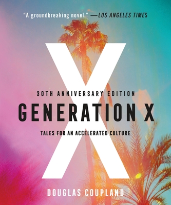 Generation X: Tales for an Accelerated Culture By Douglas Coupland Cover Image