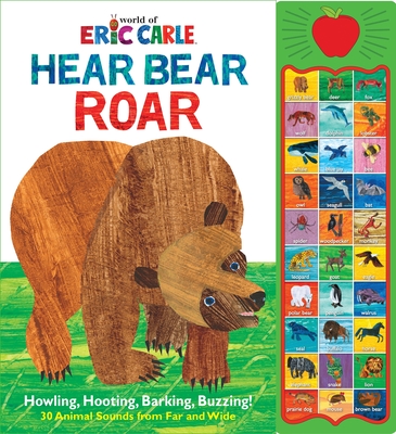 World of Eric Carle: Hear Bear Roar Sound Book [With Battery] By Pi Kids, Leslie Gray Robbins (Narrated by) Cover Image