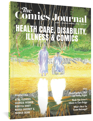 The Comics Journal #305 By RJ Casey (Editor), Kristy Valenti (Editor), Gary Groth (Series edited by) Cover Image