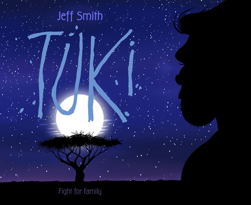 Tuki: Fight for Family By Jeff Smith, Jeff Smith (Illustrator) Cover Image