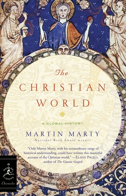 The Christian World: A Global History (Modern Library Chronicles #29)