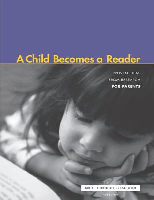 A Child Becomes a Reader: Birth Through Preschool