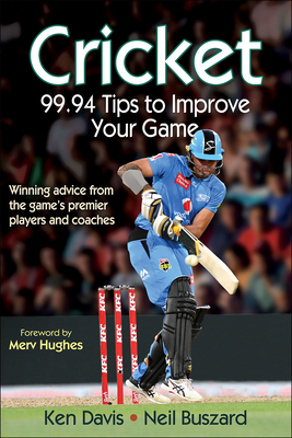 Cricket: 99.94 Tips to Improve Your Game Cover Image