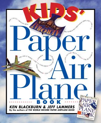 Kids' Paper Airplane Book (Paper Airplanes) Cover Image