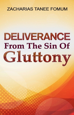 Deliverance From The Sin of Gluttony Cover Image