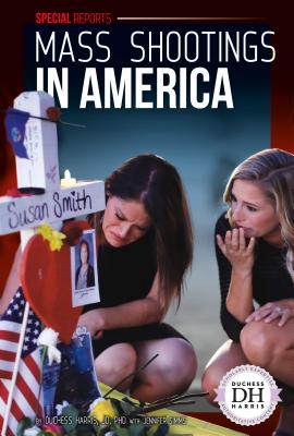 Mass Shootings in America (Special Reports) Cover Image