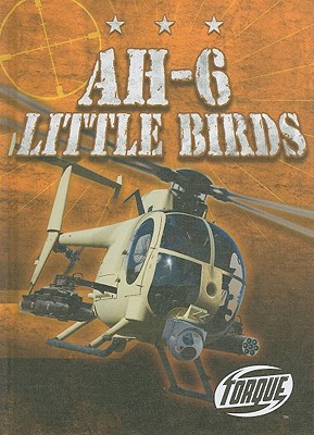 AH-6 Little Birds (Military Machines) By Carlos Alvarez Cover Image