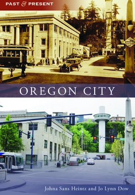 Oregon City (Past and Present) Cover Image