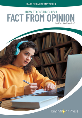 How to Distinguish Fact from Opinion By Kurt Waldendorf Cover Image
