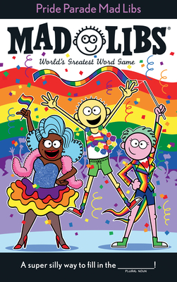 Pride Parade Mad Libs: World's Greatest Word Game Cover Image