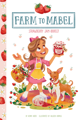 Strawberry Jam-Boree! (Farm to Mabel)