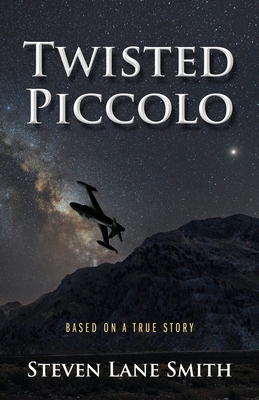 Twisted Piccolo: Based on a True Story By Steven Lane Smith Cover Image