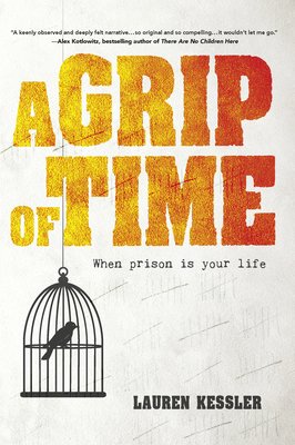 A Grip of Time: When Prison Is Your Life Cover Image
