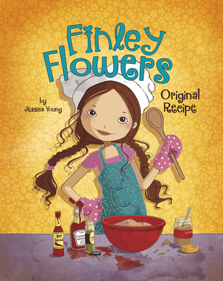 Original Recipe (Finley Flowers) By Jessica Young, Sylvie Spark, Jessica Secheret (Illustrator) Cover Image