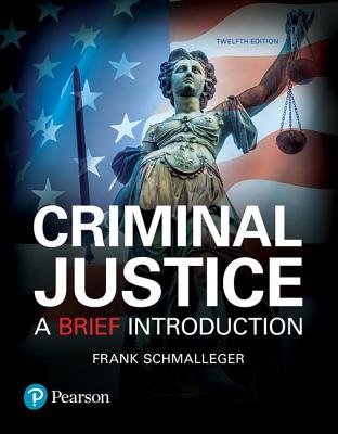 Criminal Justice: A Brief Introduction, Student Value Edition Cover Image