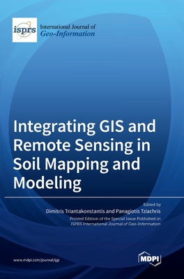 Integrating GIS and Remote Sensing in Soil Mapping and Modeling Cover Image