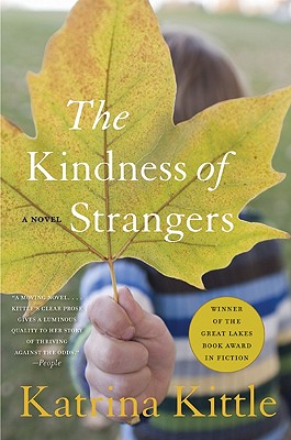 The Kindness of Strangers By Katrina Kittle Cover Image