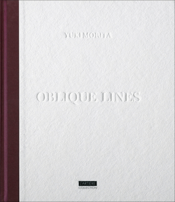Oblique Lines By Yuki Morita (Photographer), Yumi Goto (Editor) Cover Image