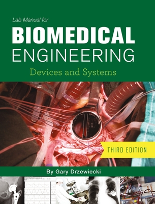 Lab Manual for Biomedical Engineering: Devices and Systems Cover Image