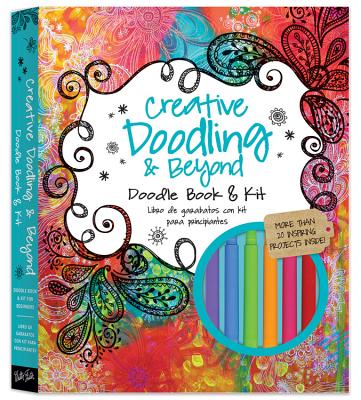 Creative Doodling & Beyond Doodle Book & Kit: More than 20 inspiring prompts and projects for turning simple doodles into beautiful works of art (Creative...and Beyond)